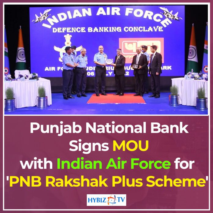 Punjab National Bank Signs MOU with Indian Air Force for 'PNB Rakshak Plus Scheme'
