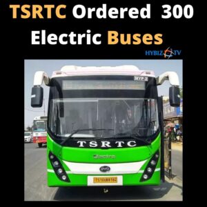 TSRTC Ordererd 300 Electric Buses