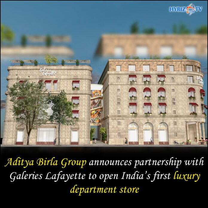 Aditya Birla Group announces partnership with Galeries Lafayette to open India’s first luxury department store