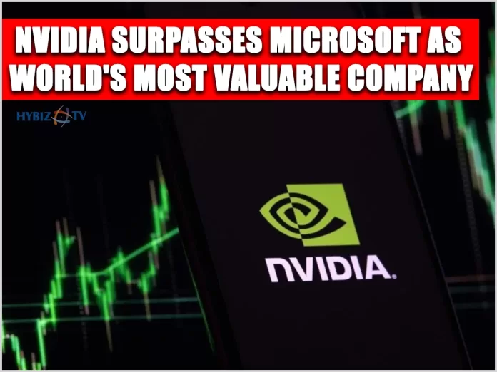 Nvidia Surpasses Microsoft as World's Most Valuable Company