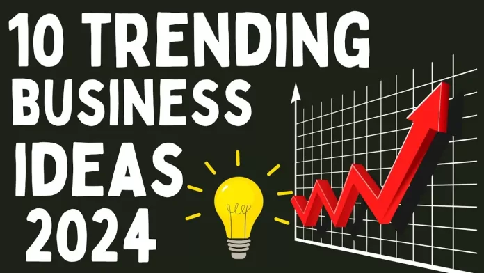 Top 10 Business Ideas for 2024