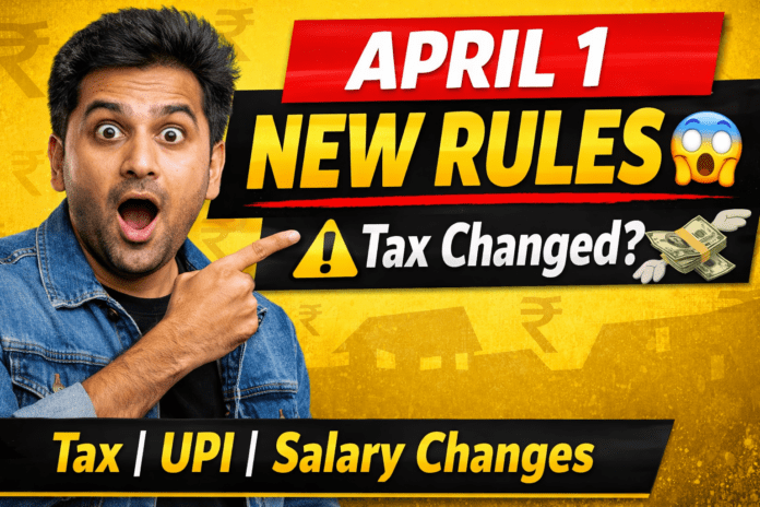 April 1 financial changes India 2026