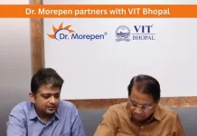 Dr. Morepen Partners with VIT Bhopal to Establish Modern Health Centre for 17,000+ Students and Faculty