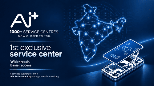 Ai+ Smartphone to Cross 1,000 Plus Service Touchpoints; Announces First Exclusive Service Centre and Ai+ Assistance App